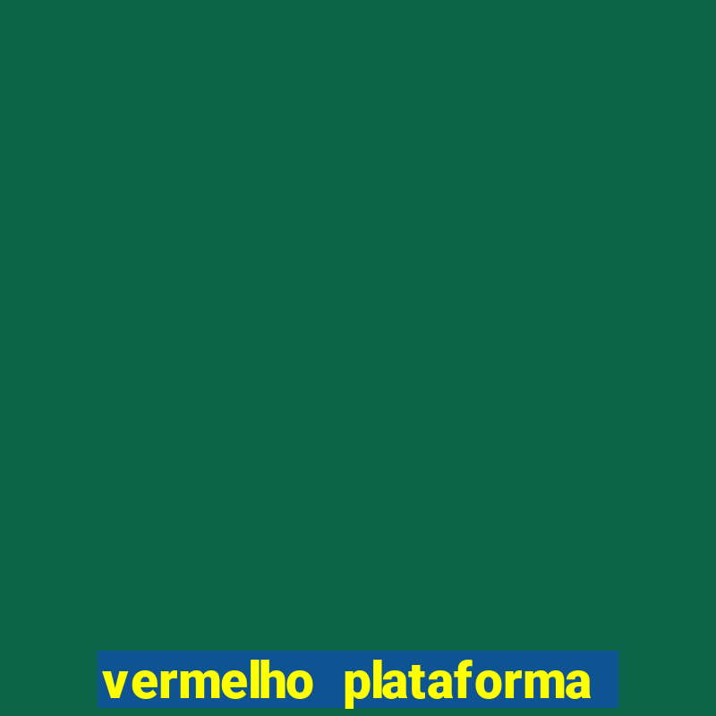 vermelho plataforma de jogos